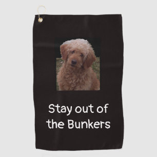 Stay out of the Bunkers Golf Towel
