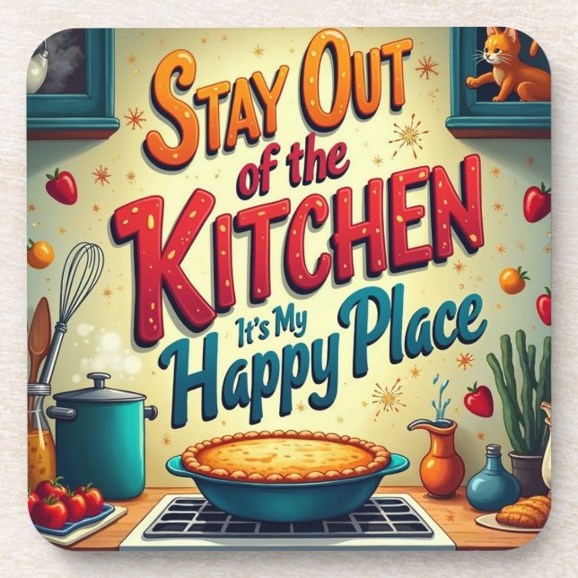 Stay Out of the Kitchen Coaster  (Front)