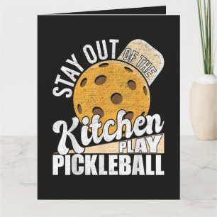 Stay Out of The Kitchen Play Pickleball Thank You Card