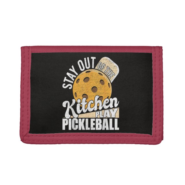 Stay Out of The Kitchen Play Pickleball Trifold Wallet (Front)