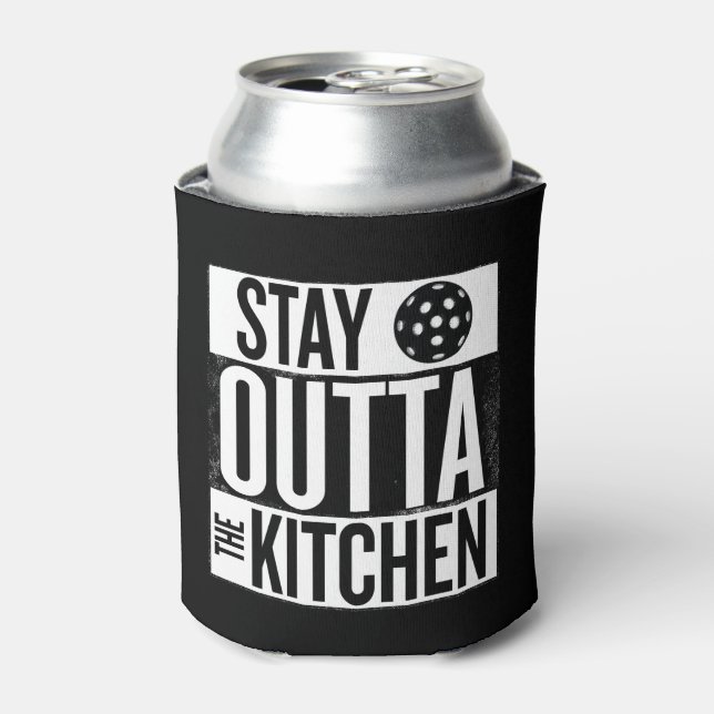"Stay Outta the Kitchen" Pickleball Can Cooler (Can Front)