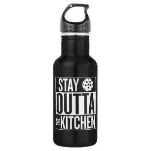 "Stay Outta the Kitchen" Pickleball Water Bottle