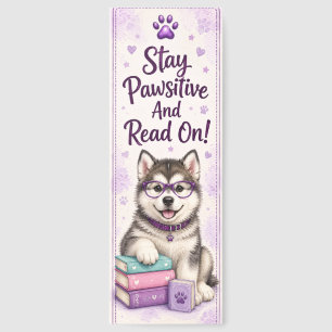 Stay Pawsitive Alaskan Malamute Reading Bookmarks