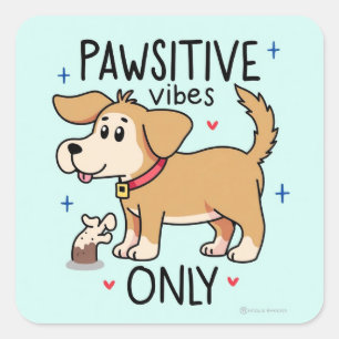 Stay Pawsitive Always Square Sticker