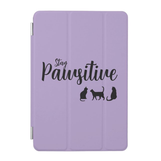 Stay Pawsitive Black Cat iPad Mini Cover (Front)