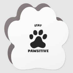 Stay pawsitive car magnet