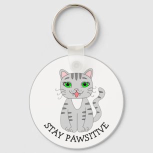 Stay Pawsitive Cute Gray Cat Be Happy Keychain