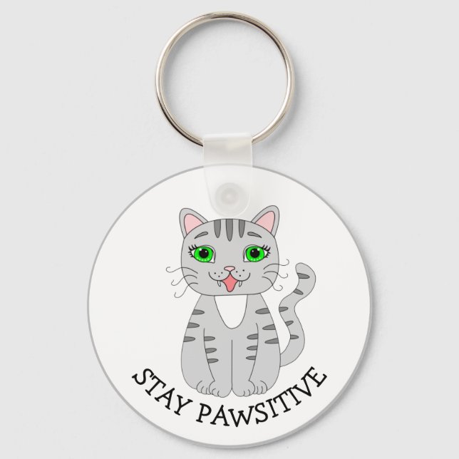 Stay Pawsitive | Cute Gray Cat | Be Happy Keychain (Front)