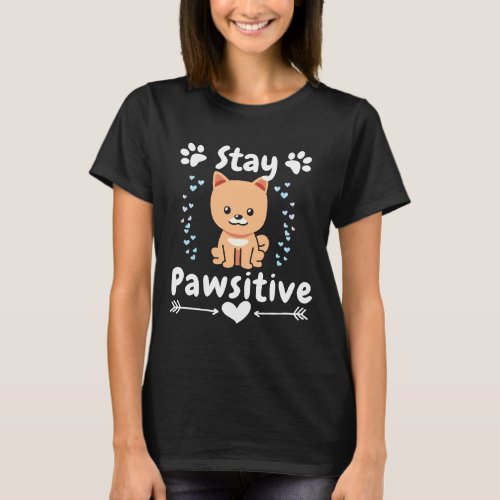 Stay Pawsitive Pomeranian Mommy Dog Mom Doggy Pare T_Shirt