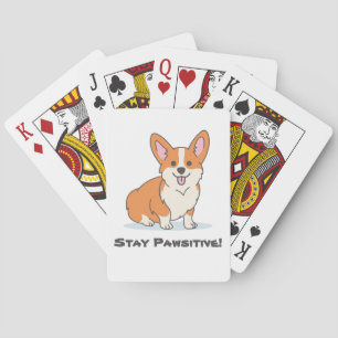 Stay Pawsitive, Stay Positive, Cute Dog Pun Corgi Poker Cards