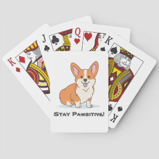 Stay Pawsitive, Stay Positive, Cute Dog Pun Corgi Poker Cards