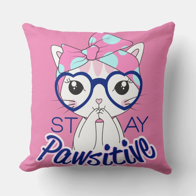Stay Pawsitive Throw Pillow (Front)