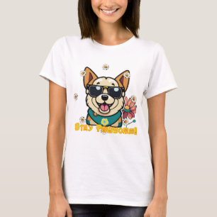 Stay Pawsome Corgi Tee: Fun & Floral Dog Design T-Shirt