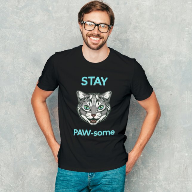 Stay Pawsome pun cat T-Shirt (Creator Uploaded)