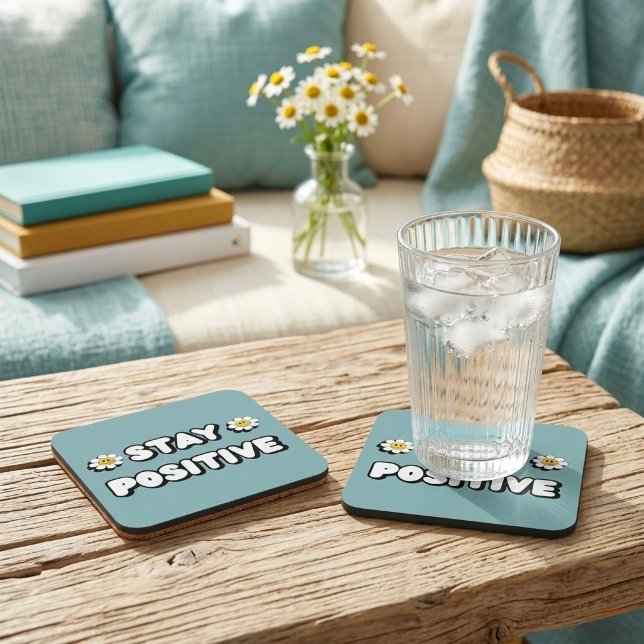 Stay Positive Beverage Coaster (Creator Uploaded)