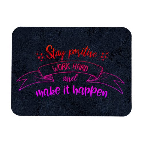 Stay Positive Black Magnet