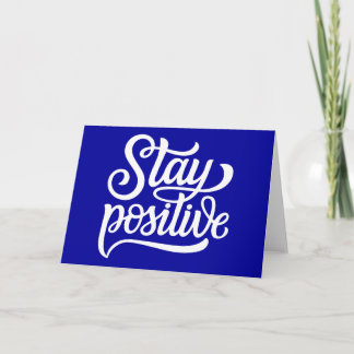 Stay Positive Blue Card