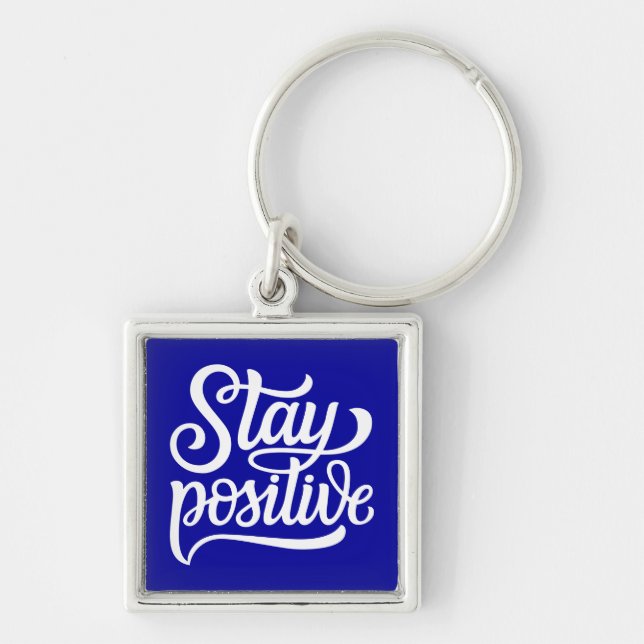 Stay Positive Blue Keychain (Front)