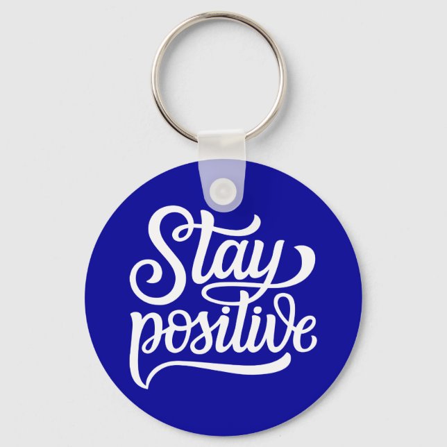 Stay Positive Blue Keychain (Front)