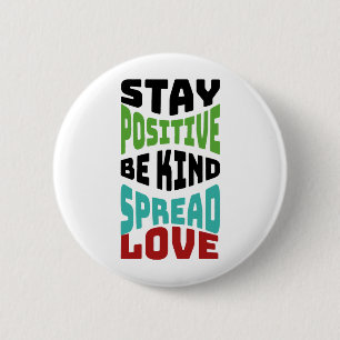 Stay Positive Button