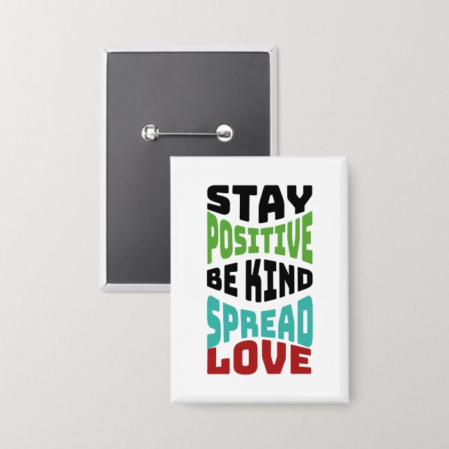 Stay Positive Button (Front/Back)