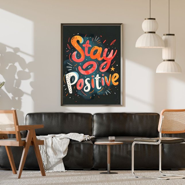 Stay Positive Colorful Hand Lettered Inspiring Poster (Creator Uploaded)