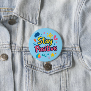 Stay Positive Colorful Sticker Button