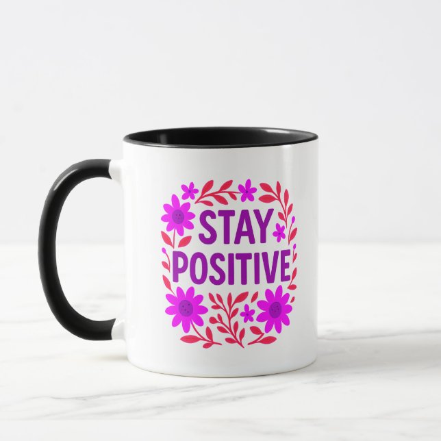 Stay Positive Floral Motivational Quote Mug (Left)