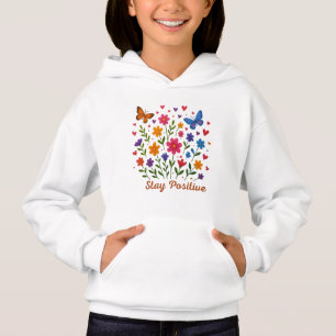 Stay Positive – Flowers & Butterflies Hoodie