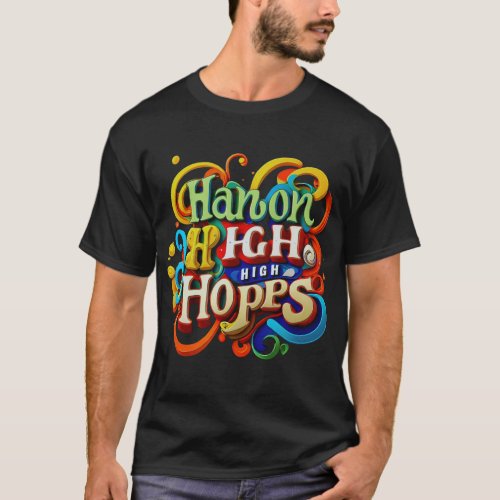 Stay Positive _ Harbor High Hopes T_Shirt