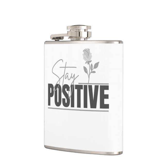 Stay Positive Inspirational  Flask (Left)
