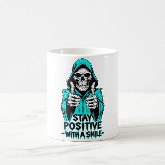 Stay Positive – Inspirational Motivational  Coffee Mug