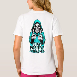 Stay Positive – Inspirational Motivational  T-Shirt