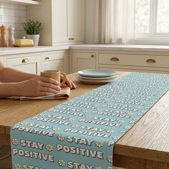 Stay Positive Long Table Runner (Creator Uploaded)