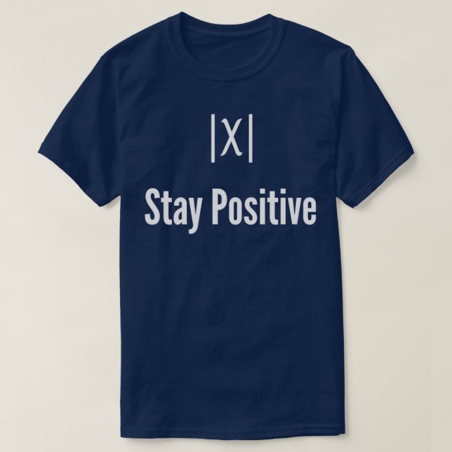 Stay Positive Math Tee Classic TShirt (Design Front)