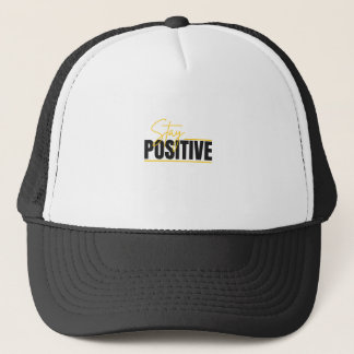 Stay Positive – Motivational Cap