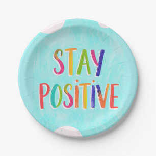 Stay positive motivational quote painted paper plates