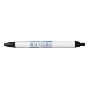 Stay Positive Motivational Quote Pen