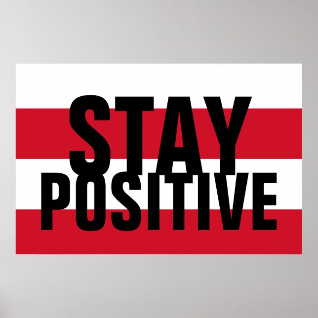 Stay Positive Motivational Red Black White Poster (Front)