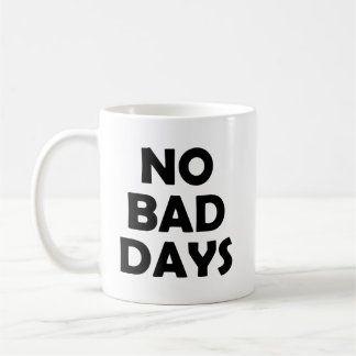 Stay Positive | No Bad Days Lifestyle Coffee Mug