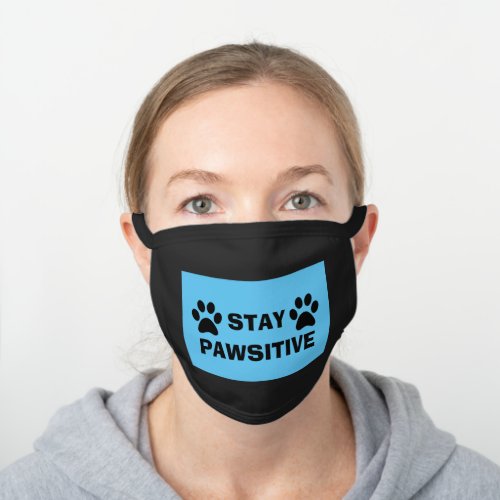Stay Positive Pawsitive Cotton Face Mask
