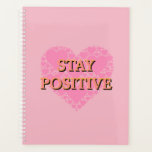 Stay Positive Planner at Zazzle
