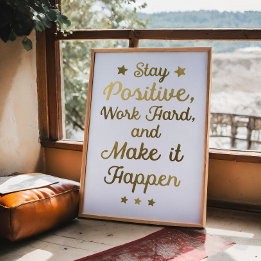 Stay Positive Poster