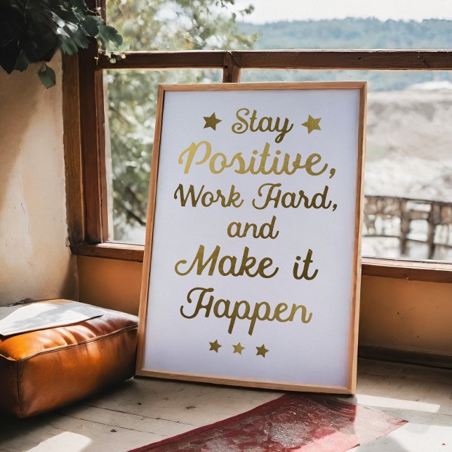 Stay Positive Poster (Creator Uploaded)