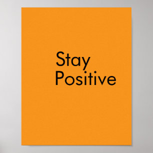 Stay positive Poster Paper