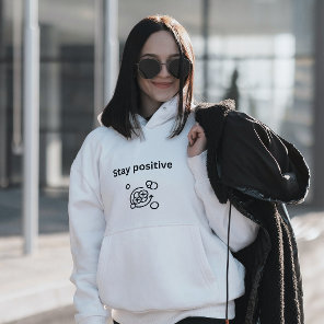 Stay positive- proton chemistry | Science |  Hoodie