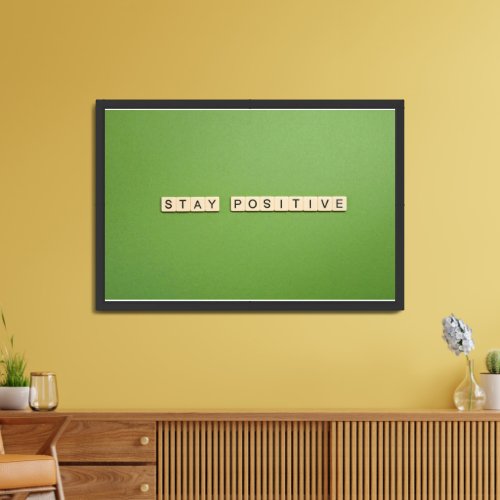 Stay Positive Quote Poster Print | Motivational