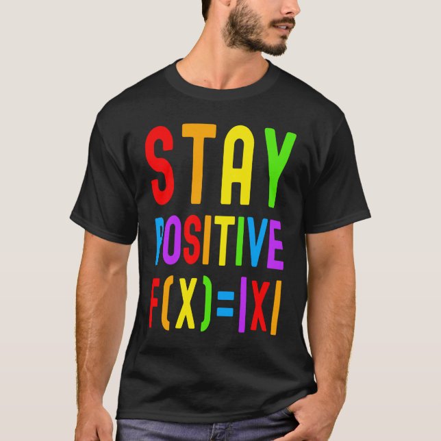 Stay Positive  Rainbow Math  Kids Math Math Kids T-Shirt (Front)
