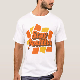 Stay Positive Retro Groovy T-Shirt | Vintage Motiv