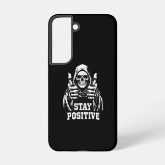 Stay Positive Samsung Galaxy S22 Case